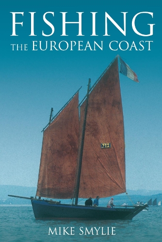 Паперова книга «Fishing the European Coast», автор Майк Смайлі - фото №1