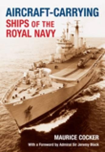 Бумажная книга «Aircraft-Carrying Ships of the Royal Navy», автор Морис Кокер - фото №1