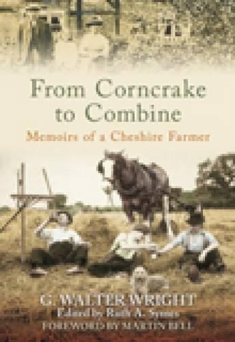 Паперова книга «From Corncrake to Combine: Memoirs of a Cheshire Farmer», автор Г. Вальтер Райт - фото №1
