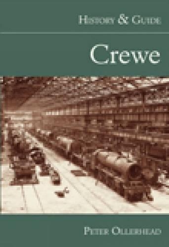 Бумажная книга «Crewe: History and Guide», автор Питер Оллерхед - фото №1