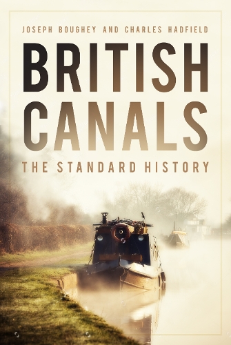 Бумажная книга «British Canals: The Standard History», авторов Чарльз Хэдфилд, Джозеф Боуги - фото №1
