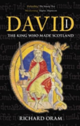Бумажная книга «David I: The King Who Made Scotland», автор Ричард Орам - фото №1