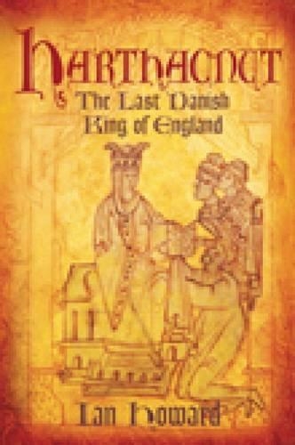 Паперова книга «Harthacnut: The Last Danish King of England», автор Ян Ховард - фото №1