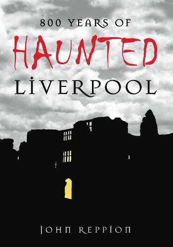 Бумажная книга «800 Years of Haunted Liverpool», автор Джон Реппион - фото №1