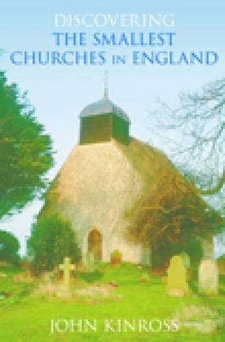 Паперова книга «Discovering the Smallest Churches in England», автор Джон Кінросс - фото №1