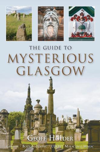 Паперова книга «The Guide to Mysterious Glasgow», автор Джефф Холдер - фото №1