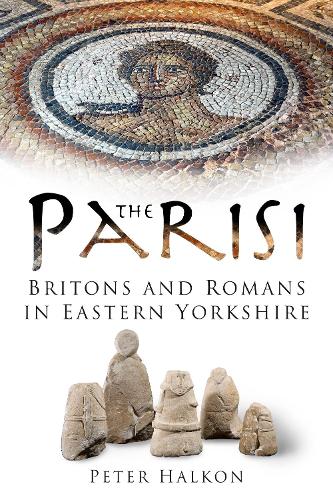 Бумажная книга «The Parisi: Britains and Romans in Eastern Yorkshire», автор Питер Халкон - фото №1