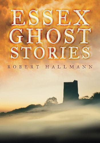 Бумажная книга «Essex Ghost Stories», автор Роберт Холлманн - фото №1