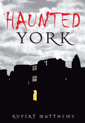 Паперова книга «Haunted York», автор Руперт Метьюз - фото №1