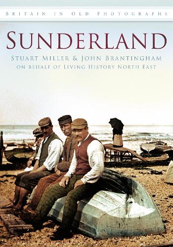 Паперова книга «Sunderland: Britain in Old Photographs», авторів Джон Брантінгем, Стюарт Міллер - фото №1
