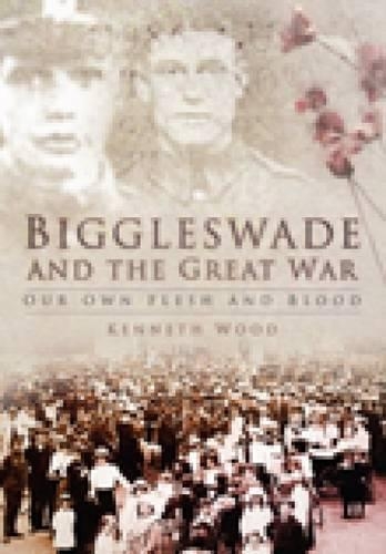 Бумажная книга «Biggleswade and the Great War», автор Кеннет Вуд - фото №1
