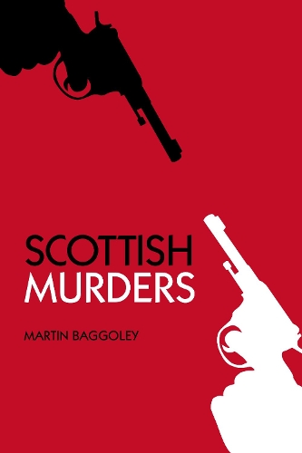 Бумажная книга «Scottish Murders», автор Мартин Багголи - фото №1