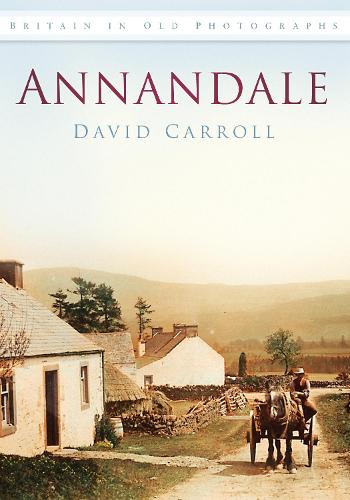 Паперова книга «Annandale: Britain in Old Photographs», автор Девід Керролл - фото №1