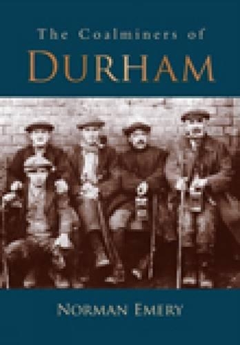 Бумажная книга «The Coalminers of Durham», автор Норман Эмери - фото №1