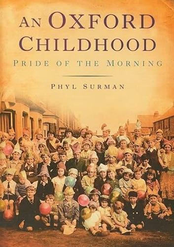Бумажная книга «An Oxford Childhood: The Pride of the Morning», автор Фил Сурман - фото №1