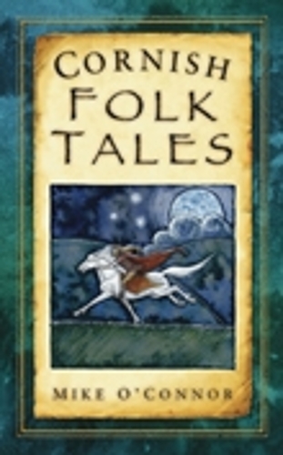 Паперова книга «Cornish Folk Tales», автор Майк О'Коннор - фото №1