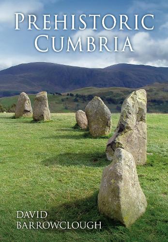 Паперова книга «Prehistoric Cumbria», автор Девід Барроуклаф - фото №1