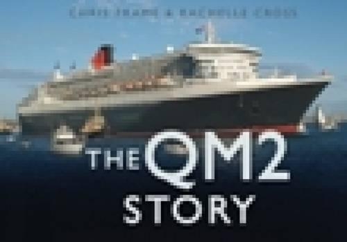 Бумажная книга «The QM2 Story», авторов Крис Фрейм, Рэйчел Кросс - фото №1