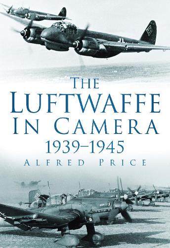 Паперова книга «The Luftwaffe in Camera 1939-1945», автор Альфред Прайс - фото №1