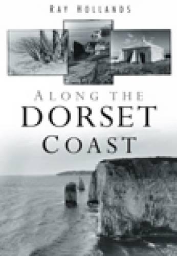 Паперова книга «Along the Dorset Coast», автор Рей Голландс - фото №1