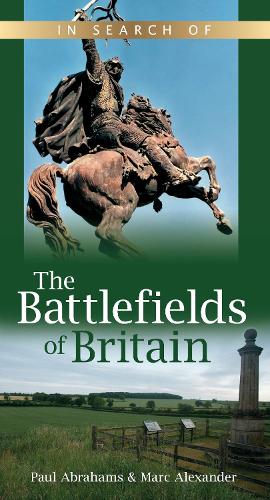 Бумажная книга «In Search of the Battlefields of Britain», авторов Марк Александр, Пол Абрахамс - фото №1
