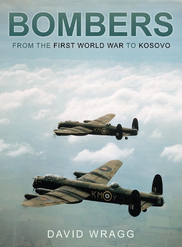 Бумажная книга «Bombers: From the First World War to Kosovo», автор Дэвид Врагг - фото №1