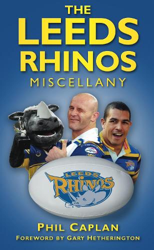Бумажная книга «The Leeds Rhinos Miscellany», автор Фил Каплан - фото №1