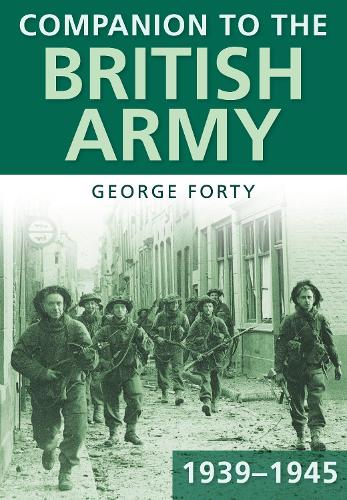 Бумажная книга «Companion to the British Army 1939-45», автор Джордж Форти - фото №1