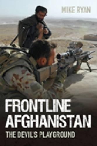 Бумажная книга «Frontline Afghanistan: The Devil's Playground», автор Майк Райан - фото №1