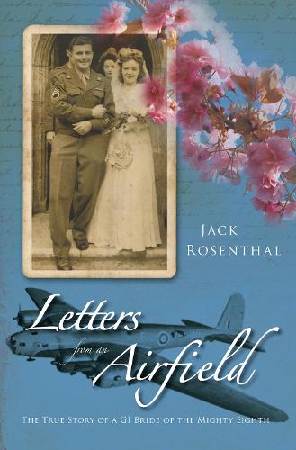 Бумажная книга «Letters from an Airfield», автор Джек Розенталь - фото №1