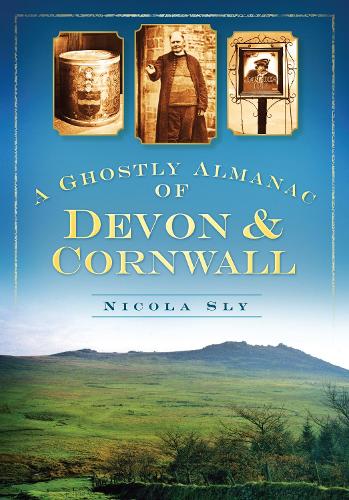 Бумажная книга «A Ghostly Almanac of Devon and Cornwall», автор Никола Слай - фото №1
