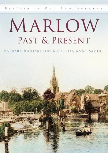 Паперова книга «Marlow Past and Present: Britain in Old Photographs», авторів Барбара Річардсон, Сесілія Енн Садек - фото №1