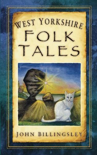 Паперова книга «West Yorkshire Folk Tales», автор Джон Біллінгслі - фото №1