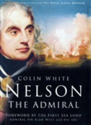 Бумажная книга «Nelson: The Admiral», автор Колин Уайт - фото №1