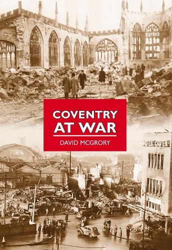 Паперова книга «Coventry at War», автор Девід МакГрорі - фото №1