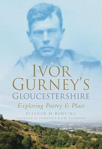 Бумажная книга «Ivor Gurney's Gloucestershire: Exploring Poetry and Place», автор Элеонора М Роулинг - фото №1