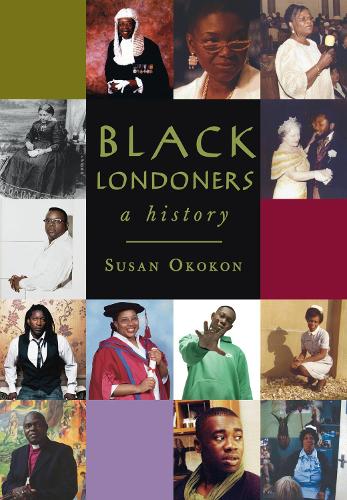 Бумажная книга «Black Londoners: A History», автор Сьюзен Ококон - фото №1