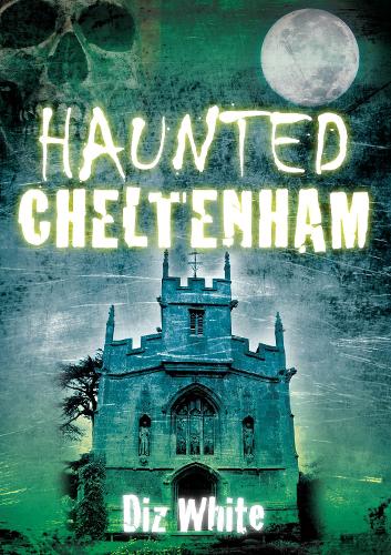 Паперова книга «Haunted Cheltenham», автор Діз Вайт - фото №1
