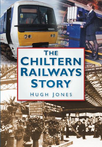 Паперова книга «The Chiltern Railways Story», автор Х'ю Джонс - фото №1