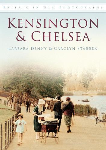Бумажная книга «Kensington and Chelsea: Britain in Old Photographs», авторов Барбара Денни, Кэролин Старрен - фото №1