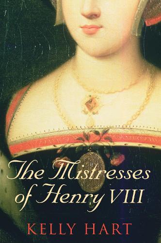 Бумажная книга «The Mistresses of Henry VIII», автор Келли Харт - фото №1