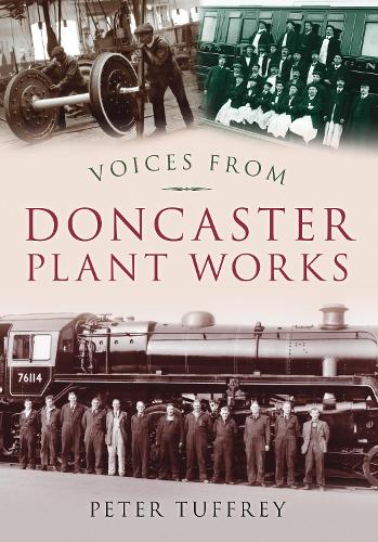 Бумажная книга «Voices from Doncaster Plant Works», автор Питер Таффри - фото №1