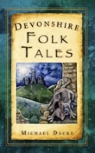 Паперова книга «Devonshire Folk Tales», автор Майкл Дакре - фото №1