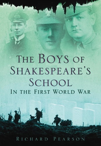 Бумажная книга «The Boys of Shakespeare's School in the First World War», автор Ричард Пирсон - фото №1