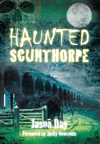 Паперова книга «Haunted Scunthorpe», автор Джейсон Дей - фото №1