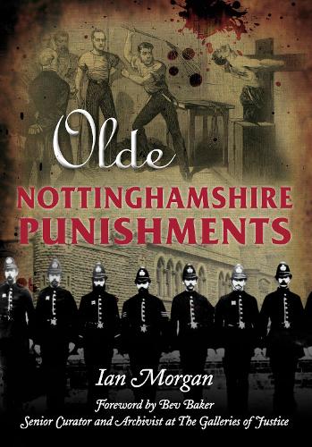 Бумажная книга «Olde Nottinghamshire Punishments», автор Иэн Морган - фото №1