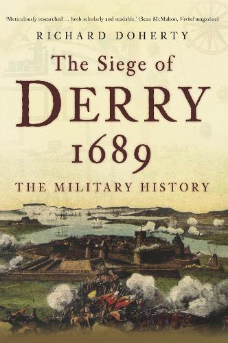 Бумажная книга «The Siege of Derry 1689: The Military History», автор Ричард Доэрти - фото №1