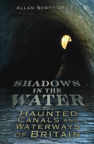 Бумажная книга «Shadows on the Water: The Haunted Canals and Waterways of Britain», автор Аллан Скотт-Дэвис - фото №1