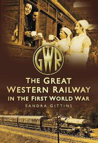 Бумажная книга «The Great Western Railway in the First World War», автор Сандра Гиттенс - фото №1