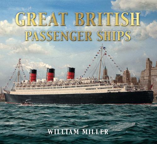 Паперова книга «Great British Passenger Ships», автор Вільям Х. Міллер - фото №1